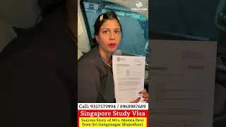 Singapore Study Visa 100% fees after Visa - Visa approved in just 7 day