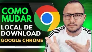 COMO MUDAR o LOCAL de DOWNLOAD no GOOGLE CHROME de PC e NOTEBOOK - ATUALIZADO 2023