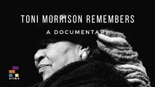 TONI MORRISON REMEMBERS - BBC Documentary (2015)