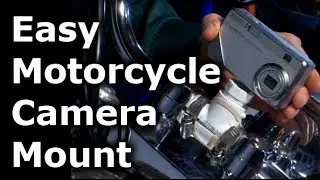 Fast Hacks #25 - Inexpensive Motorcycle Camera Mount