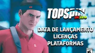 TOP SPIN 2K25! - DATA DE LANÇAMENTO ANUNCIADA! ESTÁ PERTO? LICENÇAS E PLATAFORMAS!