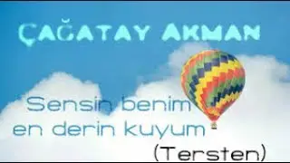 Çağatay Akman Sensin Benim En Derin Kuyum TersTen Hali Çok Şaşıracaksınız