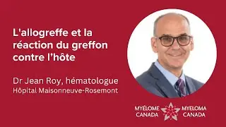 Dr Roy & Danny Wade - L'allogreffe et la réaction du greffon contre l'hôte