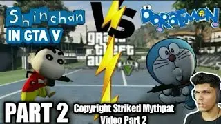 Mythpat shinchan mod in GTA 5 With Doraemon (video deleted by copyright strike Part 2) | Danmu Tv