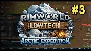 Low-Tech Arctic Expedition (3/47) [RimWorld Challenge]