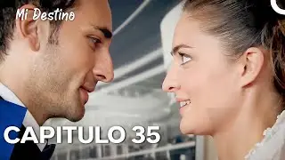 Mi Destino Episodio 35 (Doblaje En Español)