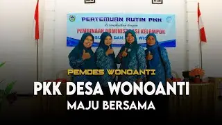 Pembinaan Administrasi Kelompok TPPKK Desa Wonoanti 2022