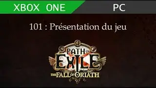 Path of Exile 101 : Présentation du jeu