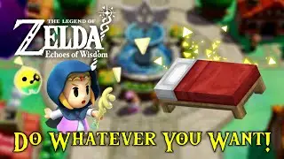 Do Whatever You Want! | The Legend of Zelda: Echoes of Wisdom First Impressions