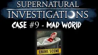 Criminal Case: Supernatural Investigations Case #9 - Mad World FULL CASE