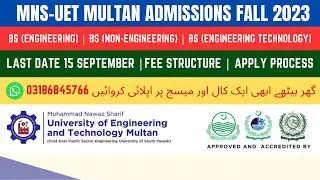 MNS UET Multan Admissions Fall 2023 | Fee Structure | Apply Process