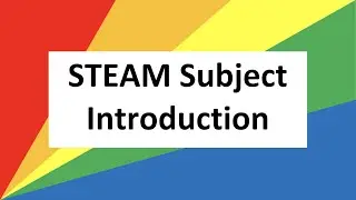 Year 7 STEAM Subject Introduction
