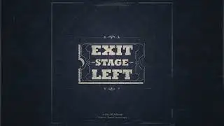 Exit, Stage Left OST | 02 - Curtain Call