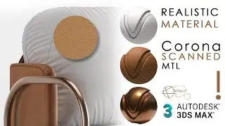 Corona Scanned Material | Realistic Materials | 3dsMax - Corona Renderer
