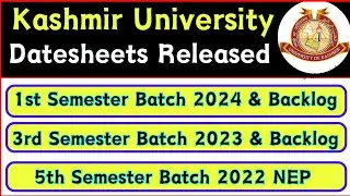 Datesheets Released for 1st Sem, 3rd Sem & 5th Semester Under Kashmir University Colleges
