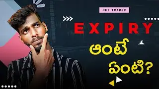 What is Expiry in Trading | Telugu | Hey Trader 
