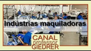 Indústrias Maquiladoras do México [Resumo]