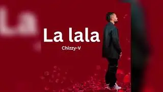 Chizzy-v Lalala