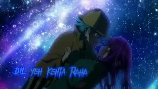 anime mix amv on hindi song ( kuch baatein )