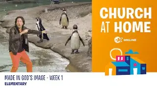 Church at Home | Elementary | Made in God's Image Week 1 - September 19/20