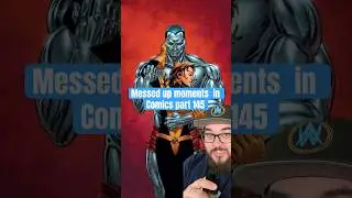 Messed Up Moments In Comics Part 145 