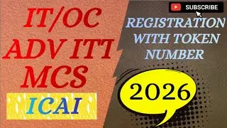  IT | OC | ADV ITT | MCS | registration | with token number | 2026