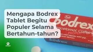 Bodrex Tablet, Solusi Instan untuk Sakit Kepala?