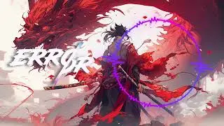 ERRØR - MURAMASA | Agressive Phonk |