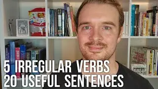 Common Irregular Verbs for Daily Life (With example sentences!)