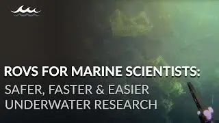 Safer, Faster & Easier Underwater Research | ROVs for Marine Scientists