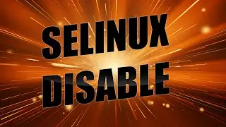 Centos Stream 9 - Selinux Disable