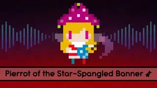 【Touhou Lyrics】 Pierrot of the Star-Spangled Banner