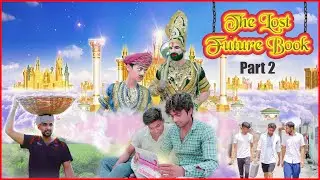 The Lost Future Book Part 2 || भविष्यवाणी खो गयी | Full Comedy Video || Die2hell | D2h 11