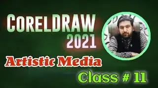 CorelDraw 2021 for begginers : How to use Artistic Media Tool| Class # 11  हिंदी/Urdu