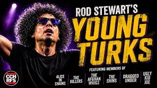 YOUNG TURKS by ROD STEWART mbrs of The Killers/Alice In Chains/The Shins/Afghan Whigs/Dragged Under