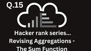 Hacker rank series...Revising Aggregations - The Sum Function