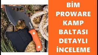Proware Kamp Baltası Bime Gelen Kamp Baltası #bim #bushcraft