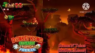 Scorch N’ Torch [SkySoul Mashup] (Donkey Kong Country: Tropical Freeze)