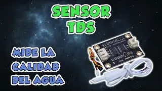Sensores y Modulos #38: TDS - Medir la calidad de agua 💧