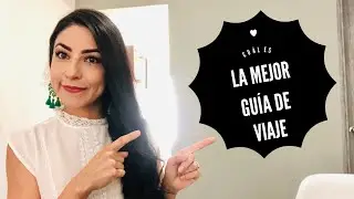 Cuál es la mejor guía de viaje