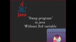 swap without 3rd variable, swap without 3rd variable in java, swapping without using 3rd variable