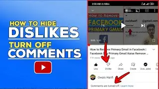How To Hide Likes And Dislikes On YouTube Videos | How To Turn Off Comments On YouTube Videos