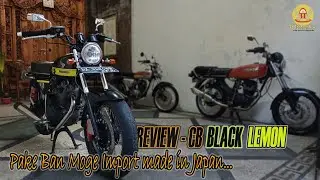 REVIEW CB BLACK LEMON Pake Ban moge Import made in Japan ‼️ CB Simple standar Tiger