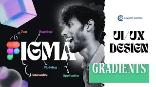 🌟 Full Figma Course: Mastering Gradient Styles 🌟 |  Figma Full Course | @gravitycoding