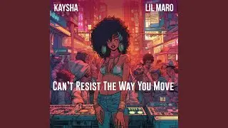 Can't Resist The Way You Move (Instrumental)