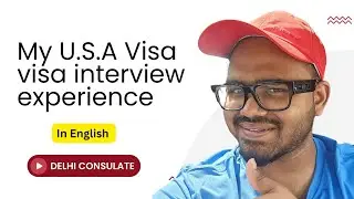 My Usa 🇺🇸 Visa Interview Experience in Delhi