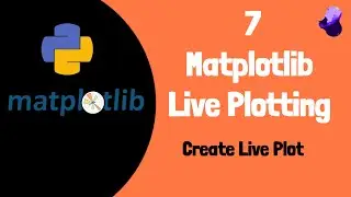 Matplotlib Tutorial Live Plotting  | Create Live Plot (Tutorial 7) Codeicted