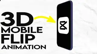 How to Create 3D Mobile Flip Animation In CapCut