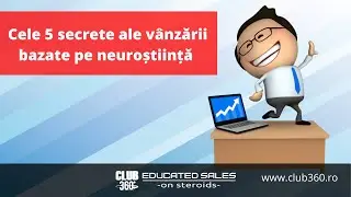 Cele 5 secrete ale vânzării bazate pe neuroștiință