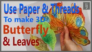 Handmade paper butterfly & leaves; collaged thread, tissue paper & acrylic-mixedmedia & journalling.